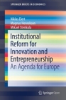 Institutional Reform for Innovation and Entrepreneurship : An Agenda for Europe - Book