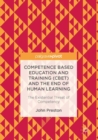 Competence Based Education and Training (CBET) and the End of Human Learning : The Existential Threat of Competency - eBook