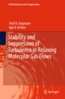 Stability and Suppression of Turbulence in Relaxing Molecular Gas Flows - eBook