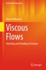 Viscous Flows : Stretching and Shrinking of Surfaces - eBook