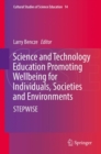 Science and Technology Education Promoting Wellbeing for Individuals, Societies and Environments : STEPWISE - eBook