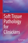 Soft Tissue Pathology for Clinicians - eBook