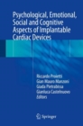 Psychological, Emotional, Social and Cognitive Aspects of Implantable Cardiac Devices - eBook