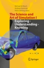 The Science and Art of Simulation I : Exploring - Understanding - Knowing - eBook