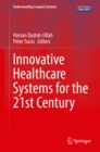 Innovative Healthcare Systems for the 21st Century - eBook