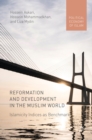 Reformation and Development in the Muslim World : Islamicity Indices as Benchmark - eBook
