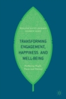 Transforming Engagement, Happiness and Well-Being : Enthusing People, Teams and Nations - Book