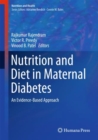 Nutrition and Diet in Maternal Diabetes : An Evidence-Based Approach - eBook