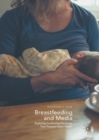 Breastfeeding and Media : Exploring Conflicting Discourses That Threaten Public Health - eBook