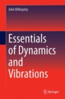 Essentials of Dynamics and Vibrations - eBook