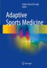 Adaptive Sports Medicine : A Clinical Guide - eBook