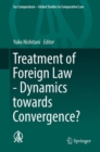 Treatment of Foreign Law - Dynamics towards Convergence? - eBook