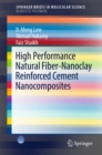 High Performance Natural Fiber-Nanoclay Reinforced Cement Nanocomposites - eBook