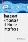 Transport Processes at Fluidic Interfaces - eBook