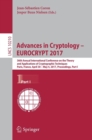 Advances in Cryptology – EUROCRYPT 2017 : 36th Annual International Conference on the Theory and Applications of Cryptographic Techniques, Paris, France, April 30 – May 4, 2017, Proceedings, Part I - Book