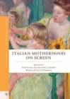 Italian Motherhood on Screen - eBook