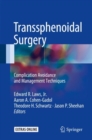 Transsphenoidal Surgery : Complication Avoidance and Management Techniques - Book
