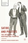 Satire and Politics : The Interplay of Heritage and Practice - Book