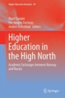 Higher Education in the High North : Academic Exchanges between Norway and Russia - eBook