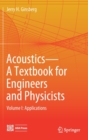 Acoustics-A Textbook for Engineers and Physicists : Volume I: Fundamentals - Book