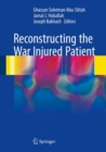 Reconstructing the War Injured Patient - eBook