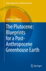 The Plutocene: Blueprints for a Post-Anthropocene Greenhouse Earth - eBook