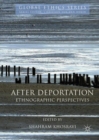 After Deportation : Ethnographic Perspectives - eBook