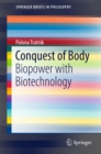 Conquest of Body : Biopower with Biotechnology - eBook