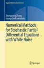 Numerical Methods for Stochastic Partial Differential Equations with White Noise - eBook