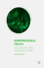 Irrepressible Truth : On Lacan's 'The Freudian Thing' - eBook