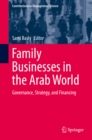 Family Businesses in the Arab World : Governance, Strategy, and Financing - eBook
