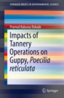Impacts of Tannery Operations on Guppy, Poecilia reticulata - eBook