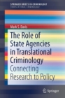 The Role of State Agencies in Translational Criminology : Connecting Research to Policy - Book
