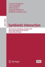 Symbiotic Interaction : 5th International Workshop, Symbiotic 2016, Padua, Italy, September 29–30, 2016, Revised Selected Papers - Book