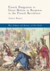 French Emigration to Great Britain in Response to the French Revolution - eBook