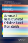 Advances in Nanostructured Cellulose-based Biomaterials - eBook
