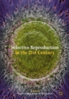 Selective Reproduction in the 21st Century - eBook