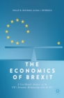 The Economics of Brexit : A Cost-Benefit Analysis of the UK's Economic Relationship with the EU - eBook