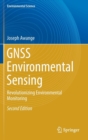 GNSS Environmental Sensing : Revolutionizing Environmental Monitoring - Book