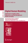 Digital Human Modeling. Applications in Health, Safety, Ergonomics, and Risk Management: Health and Safety : 8th International Conference, DHM 2017, Held as Part of HCI International 2017, Vancouver, - eBook