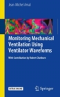 Monitoring Mechanical Ventilation Using Ventilator Waveforms - eBook