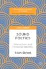 Sound Poetics : Interaction and Personal Identity - eBook