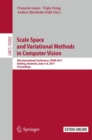Scale Space and Variational Methods in Computer Vision : 6th International Conference, SSVM 2017, Kolding, Denmark, June 4-8, 2017, Proceedings - Book