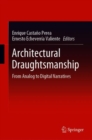 Architectural Draughtsmanship : From Analog to Digital Narratives - eBook