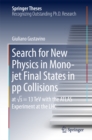 Search for New Physics in Mono-jet Final States in pp Collisions : at vs=13 TeV with the ATLAS Experiment at the LHC - eBook