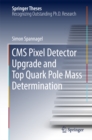 CMS Pixel Detector Upgrade and Top Quark Pole Mass Determination - eBook