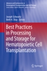 Best Practices in Processing and Storage for Hematopoietic Cell Transplantation - eBook