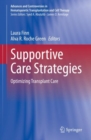 Supportive Care Strategies : Optimizing Transplant Care - Book