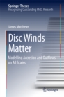 Disc Winds Matter : Modelling Accretion and Outflows on All Scales - eBook