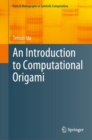 An Introduction to Computational Origami - eBook